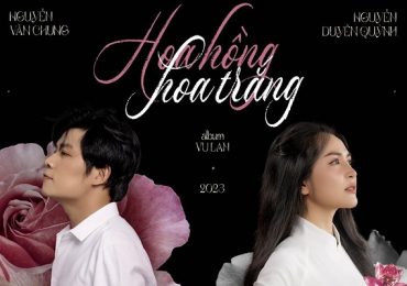 Nguyễn Văn Chung – Duyên Quỳnh bắt tay thực hiện album về gia đình dịp lễ Vu Lan