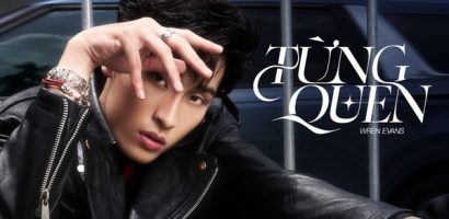Wren Evans ra mắt ‘Từng quen’ ‘không kèn không trống’ vẫn khiến fans phát cuồng