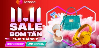 Lazada 11.11 ‘Sale bom tấn’: Hàng trăm nghìn deal giảm giá, quà tặng hấp dẫn