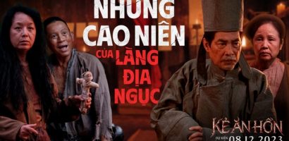 Dàn diễn gạo cội hai miền hội tụ tại làng Địa Ngục thời bà nội ông Thập