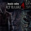 ‘Ngôi đền kỳ quái 4’ – Hành trình hóa giải duyên âm gay cấn