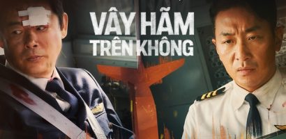 Vây hãm trên không: Cuộc chiến tâm lý căng thẳng và đầy tình người