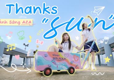 Ánh Sáng AZA ra mắt MV ‘THANKS, SUN’